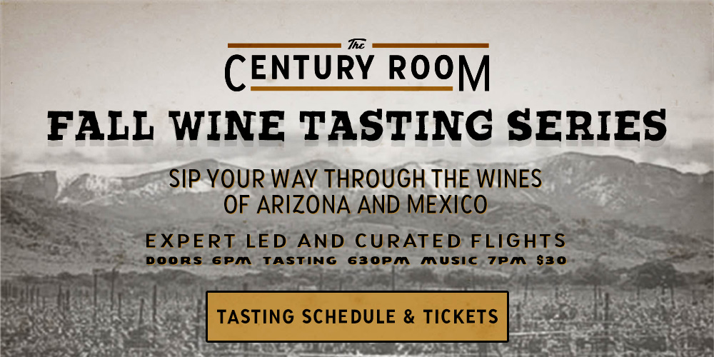 Century Room Fall Wine Tasting Series downtown Tucson AZ