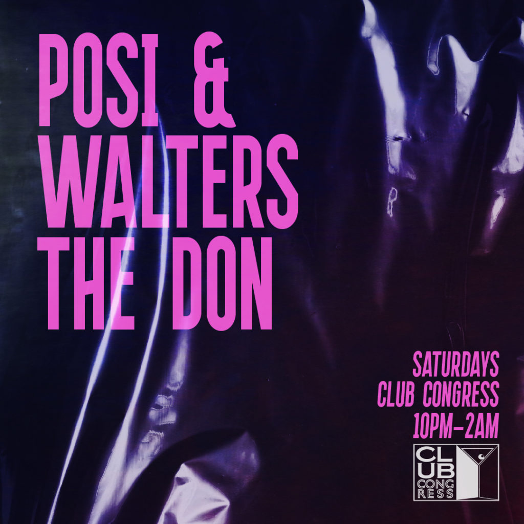 Posi & Walters Club Congress Saturday Nights downtown Tucson